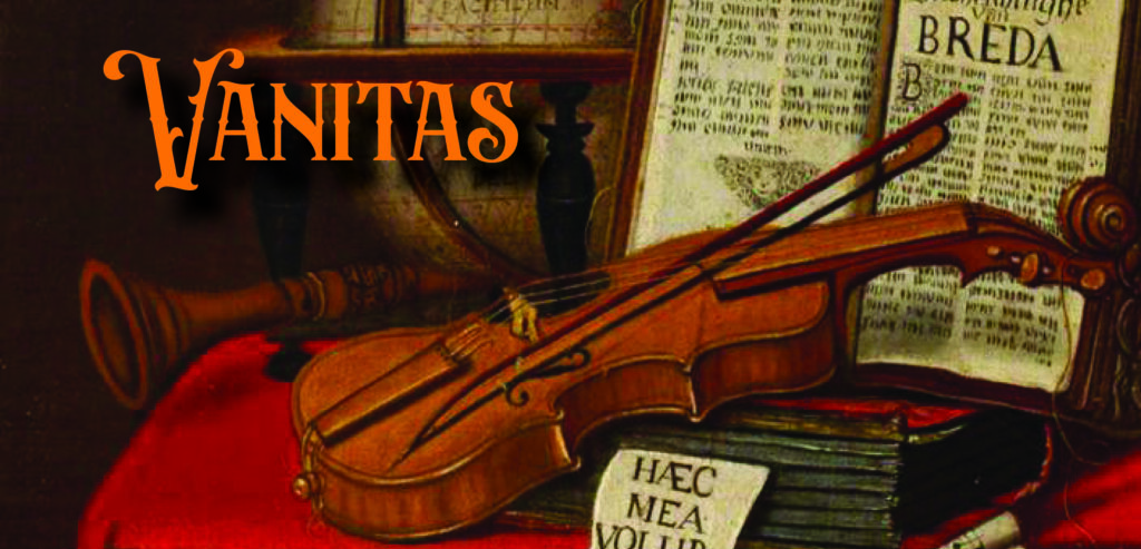 Vanitas: Music of the Dutch Golden Age – March 13-14, 2027
