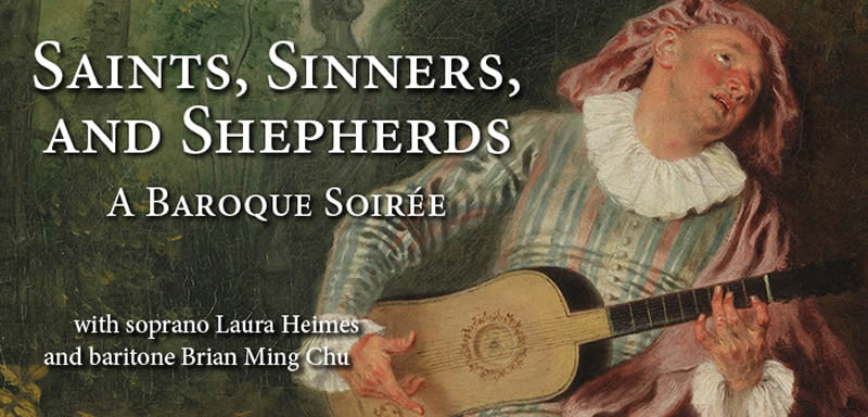 Saints, Sinners, and Shepherds: A Baroque Soirée